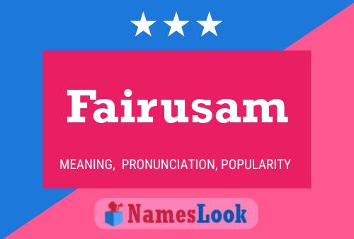 Fairusam Name Poster