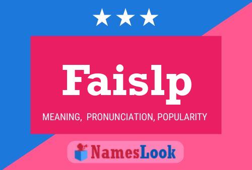 Faislp Name Poster