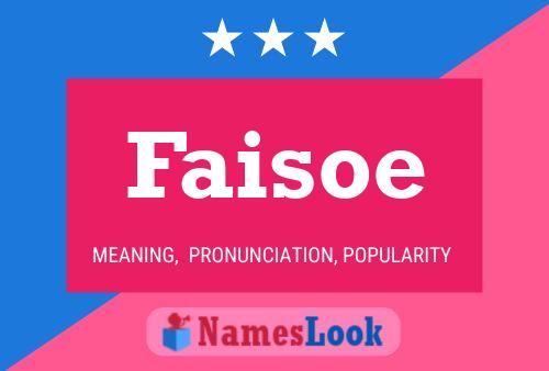 Faisoe Name Poster