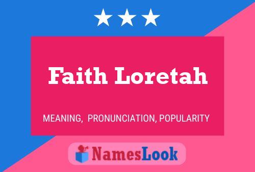 Faith Loretah Name Poster