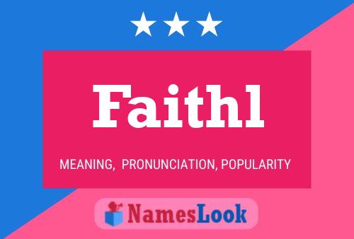 Faithl Name Poster