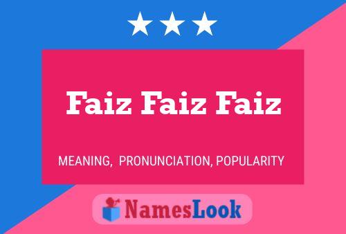 Faiz Faiz Faiz Name Poster