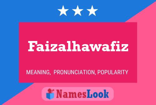 Faizalhawafiz Name Poster