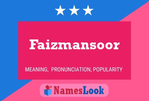 Faizmansoor Name Poster