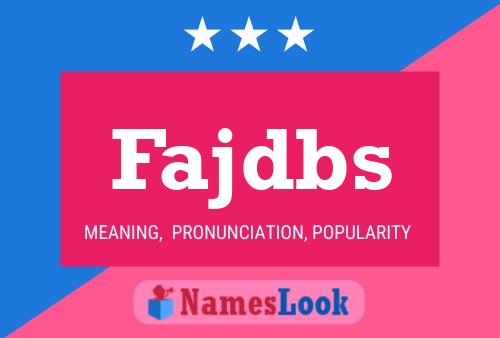 Fajdbs Name Poster