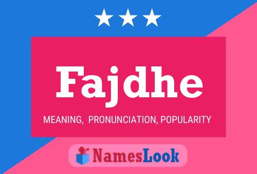 Fajdhe Name Poster