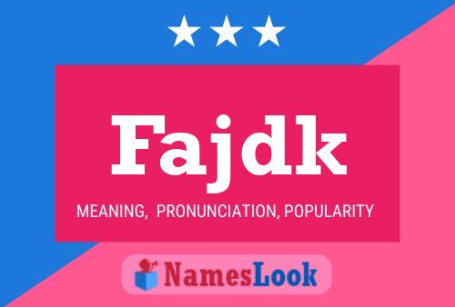 Fajdk Name Poster