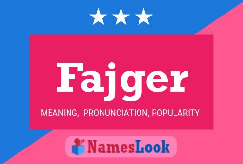 Fajger Name Poster