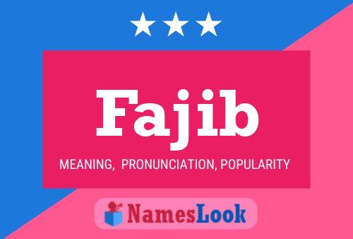 Fajib Name Poster