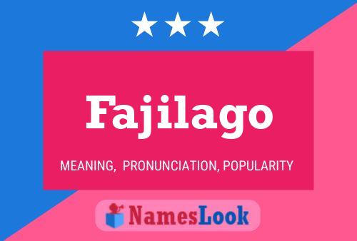 Fajilago Name Poster