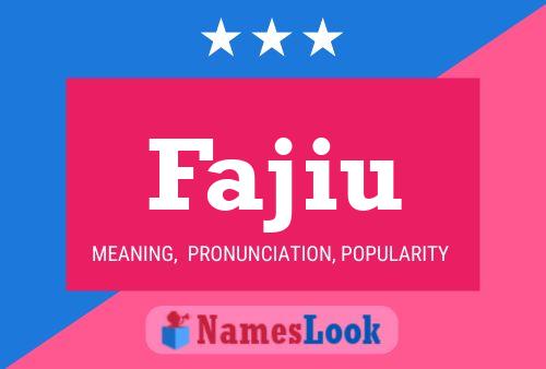 Fajiu Name Poster