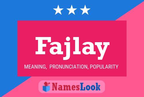 Fajlay Name Poster