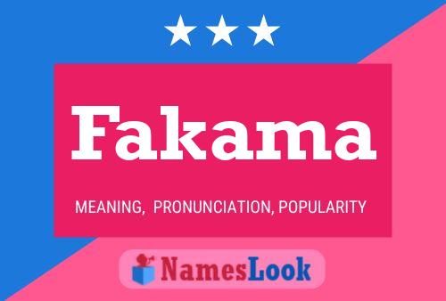 Fakama Name Poster