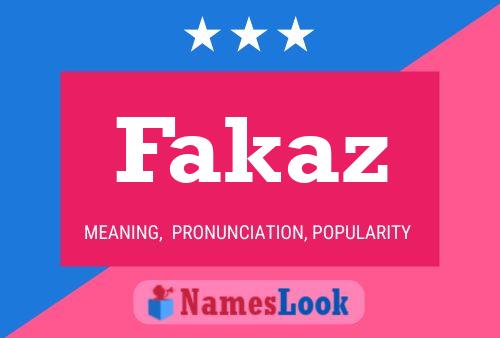 Fakaz Name Poster