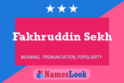 Fakhruddin Sekh Name Poster