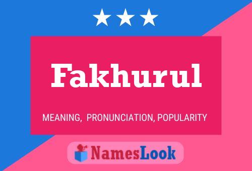 Fakhurul Name Poster