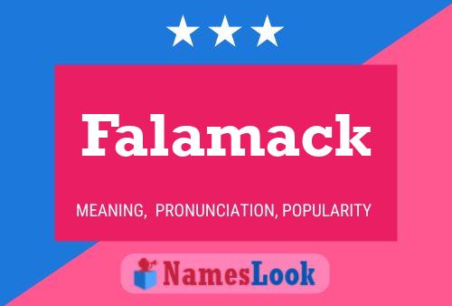 Falamack Name Poster