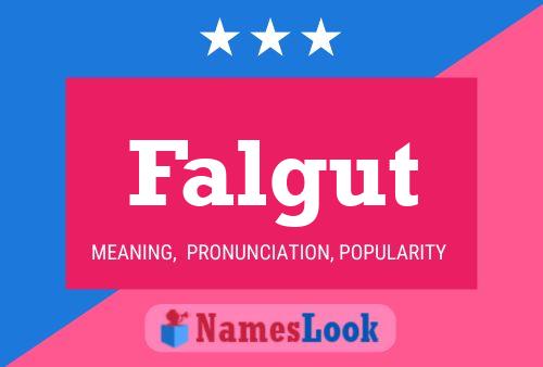 Falgut Name Poster