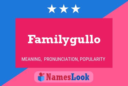 Familygullo Name Poster