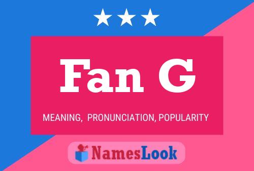 Fan G Name Poster