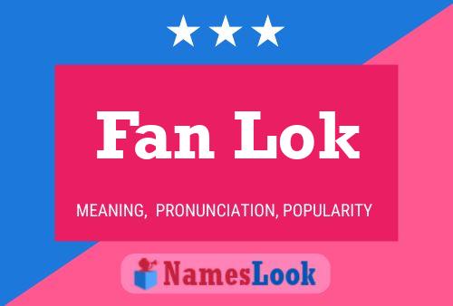 Fan Lok Name Poster