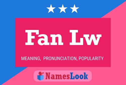 Fan Lw Name Poster