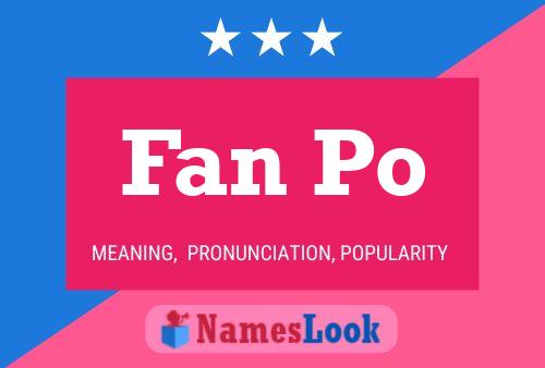 Fan Po Name Poster