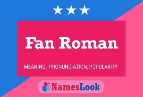 Fan Roman Name Poster