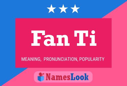 Fan Ti Name Poster