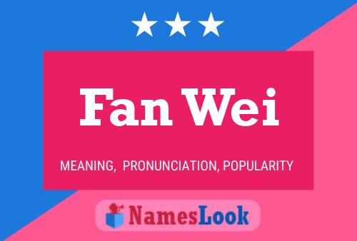 Fan Wei Name Poster