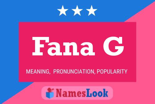 Fana G Name Poster