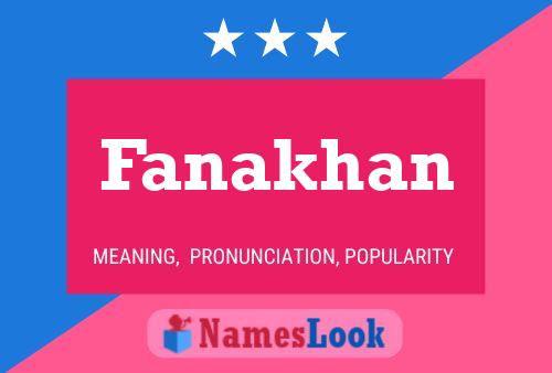 Fanakhan Name Poster