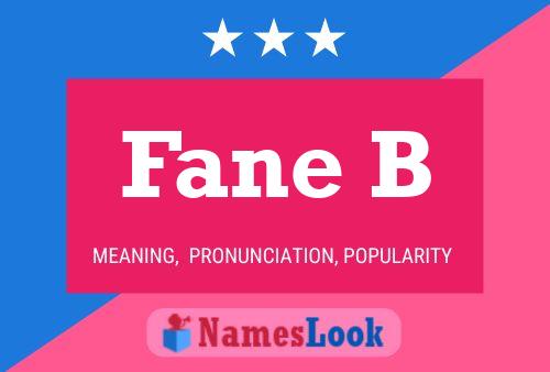 Fane B Name Poster