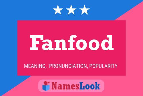 Fanfood Name Poster