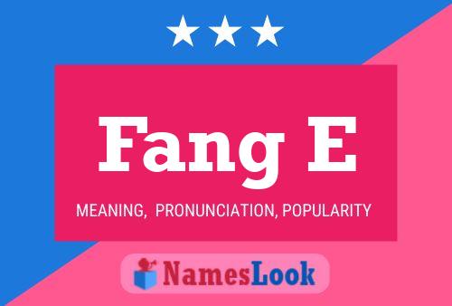 Fang E Name Poster