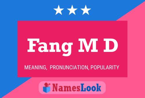 Fang M D Name Poster