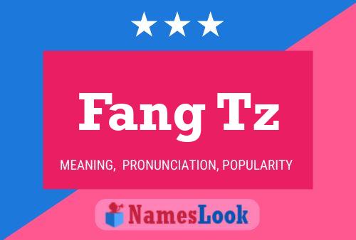 Fang Tz Name Poster