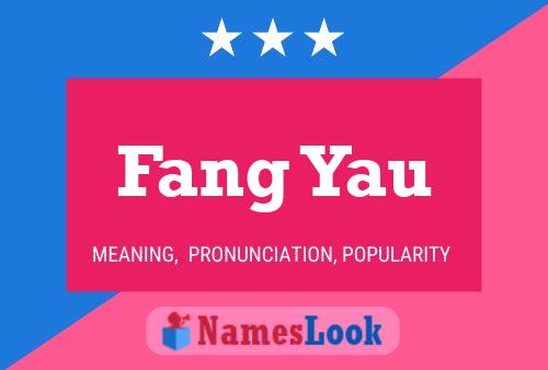 Fang Yau Name Poster