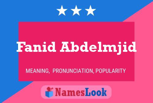 Fanid Abdelmjid Name Poster