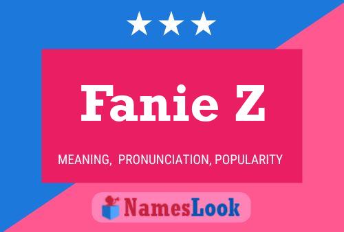 Fanie Z Name Poster