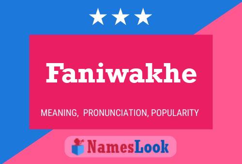 Faniwakhe Name Poster