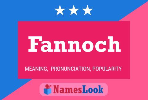 Fannoch Name Poster