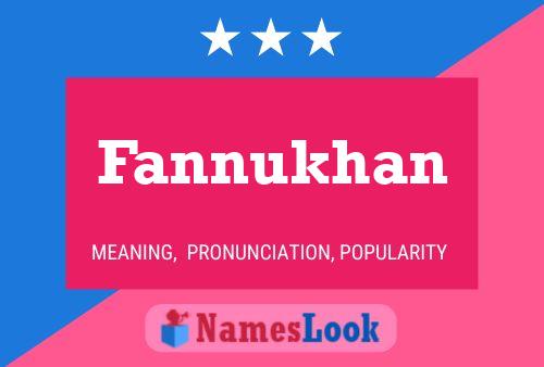 Fannukhan Name Poster