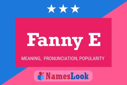 Fanny E Name Poster