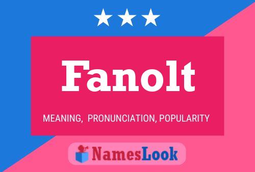 Fanolt Name Poster