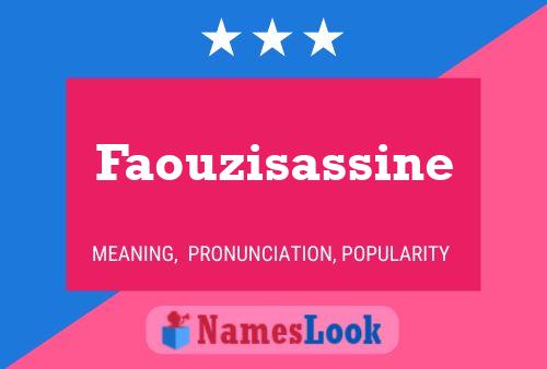 Faouzisassine Name Poster