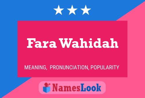 Fara Wahidah Name Poster