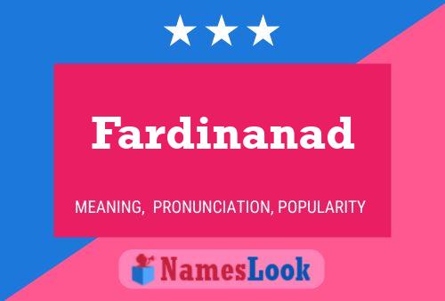 Fardinanad Name Poster