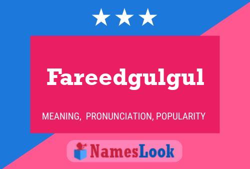 Fareedgulgul Name Poster