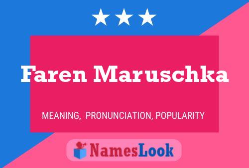 Faren Maruschka Name Poster